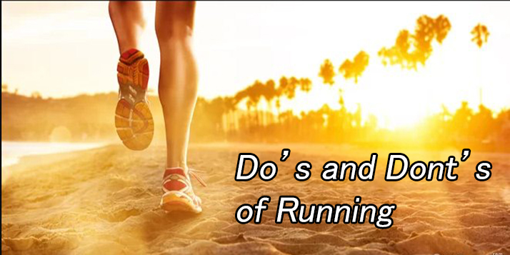 What are dos and donts of running?